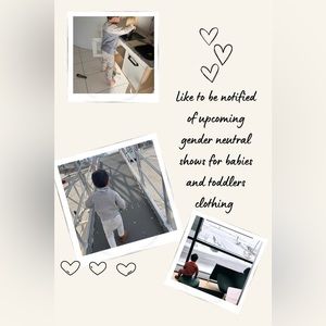 Like to be notified of shows for neutral baby and toddler clothing👶🏻👦🏻👧